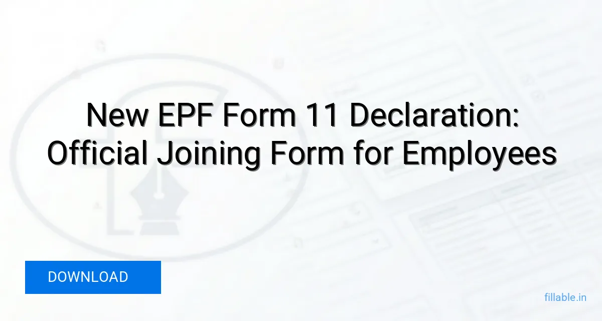 Empf Form.pdf Download EPF Form 11 Self Declaration | EPF Joining Form PDF